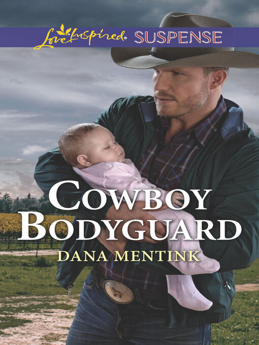 Title details for Cowboy Bodyguard by Dana Mentink - Wait list